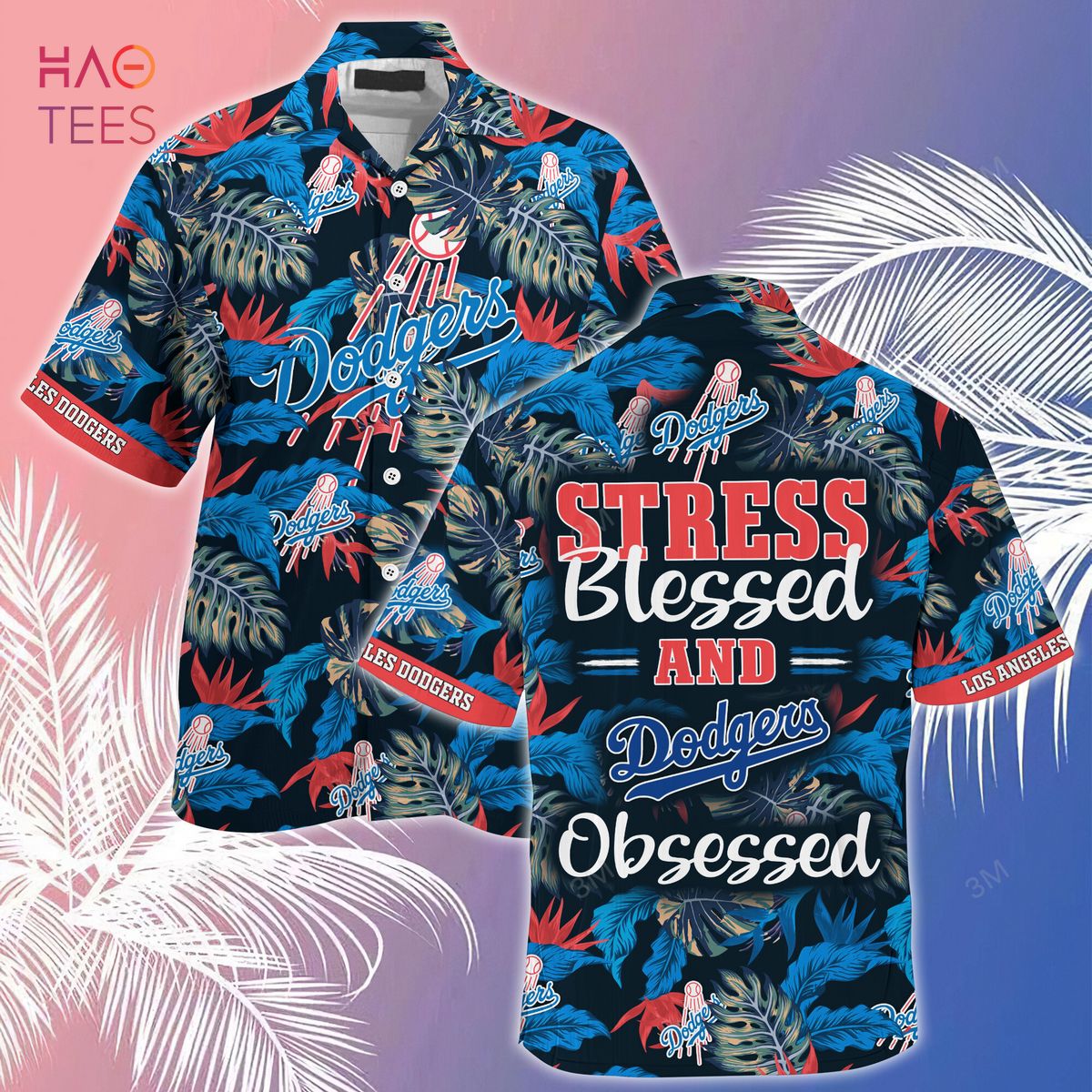 [LIMITED] Los Angeles Dodgers MLB-Summer Hawaiian Shirt And Shorts, Stress Blessed Obsessed For Fans