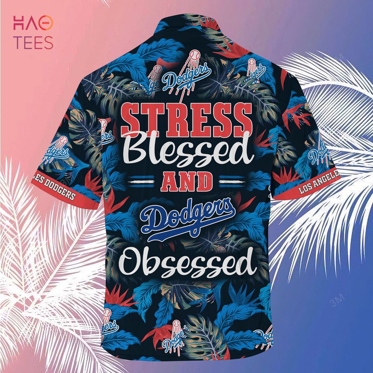 LIMITED] Los Angeles Dodgers MLB-Summer Hawaiian Shirt And Shorts, Stress  Blessed Obsessed For Fans