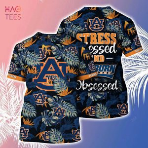 [LIMITED] Auburn Tigers Summer Hawaiian Shirt And Shorts, Stress Blessed Obsessed For Fans
