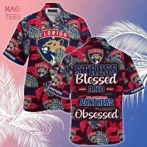 [LIMITED] Florida Panthers NHL-Summer Hawaiian Shirt And Shorts, Stress Blessed Obsessed For Fans