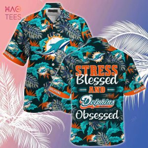 [LIMITED] Miami Dolphins NFL-Summer Hawaiian Shirt And Shorts, Stress Blessed Obsessed For Fans