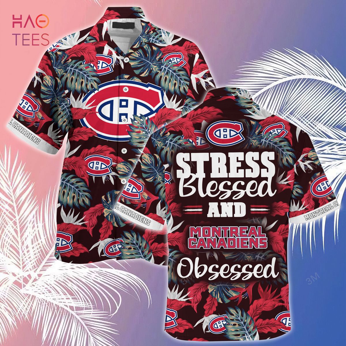 LIMITED] Montreal Canadiens NHL-Summer Hawaiian Shirt And Shorts, Stress  Blessed Obsessed For Fans