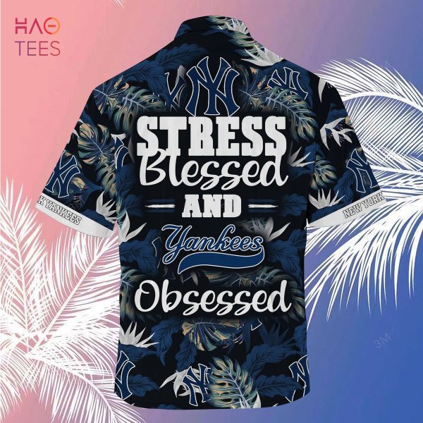 [LIMITED] NewYork Yankees MLB-Summer Hawaiian Shirt And Shorts, Stress Blessed Obsessed For Fans