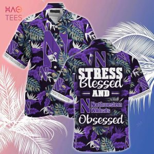 [LIMITED] Northwestern Wildcats Summer Hawaiian Shirt And Shorts, Stress Blessed Obsessed For Fans
