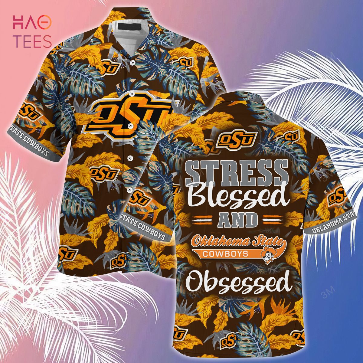 [LIMITED] Oklahoma State Cowboys Summer Hawaiian Shirt And Shorts, Stress Blessed Obsessed For Fans
