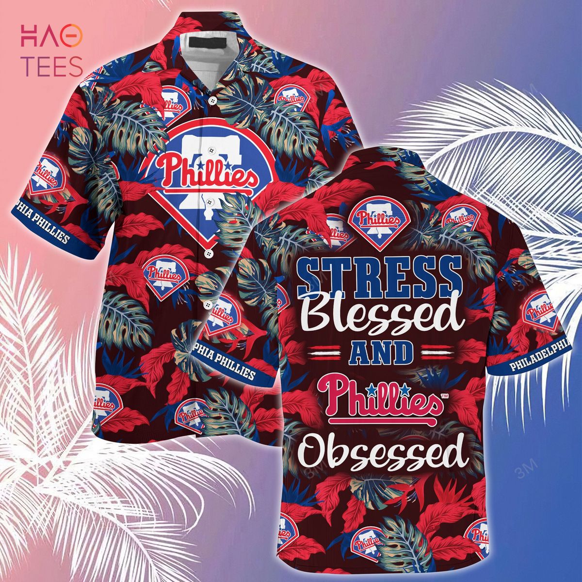 [LIMITED] Philadelphia Phillies MLB-Summer Hawaiian Shirt And Shorts, Stress Blessed Obsessed For Fans