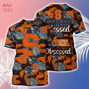 [LIMITED] Syracuse Orange  Summer Hawaiian Shirt And Shorts, Stress Blessed Obsessed For Fans