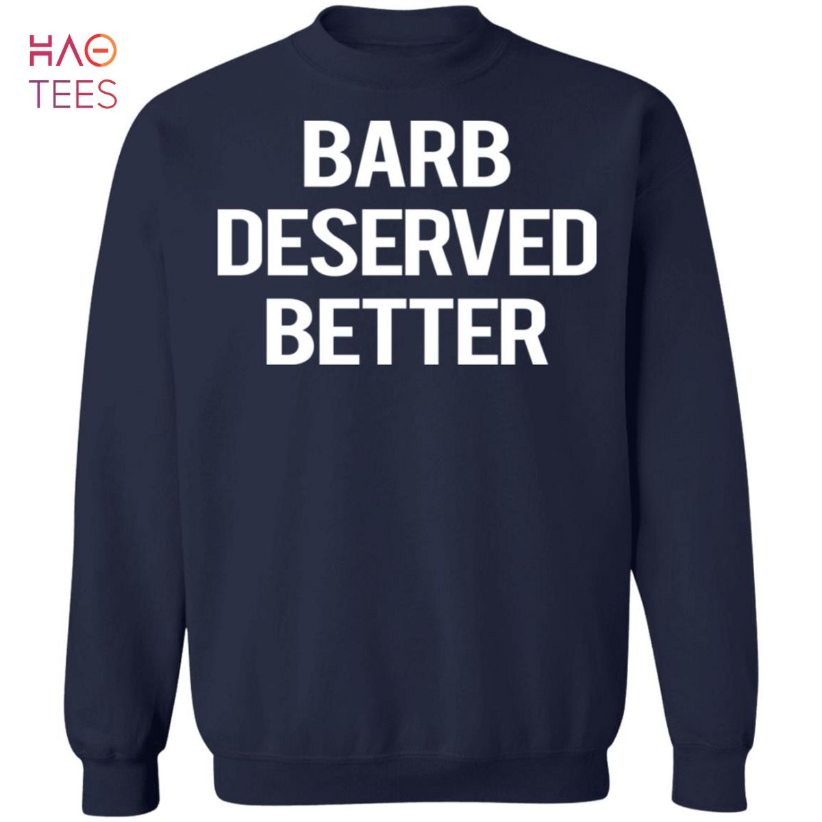 BEST Barb Deserved Better Sweater