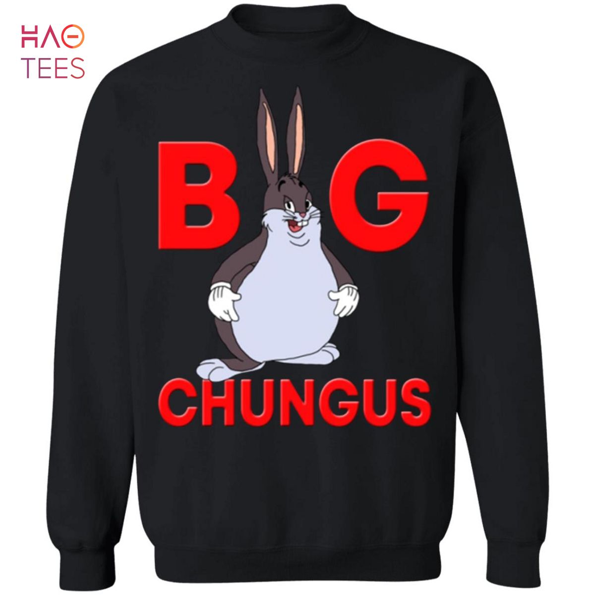 HOT Big Chungus Sweatshirt