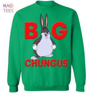 HOT Big Chungus Sweatshirt