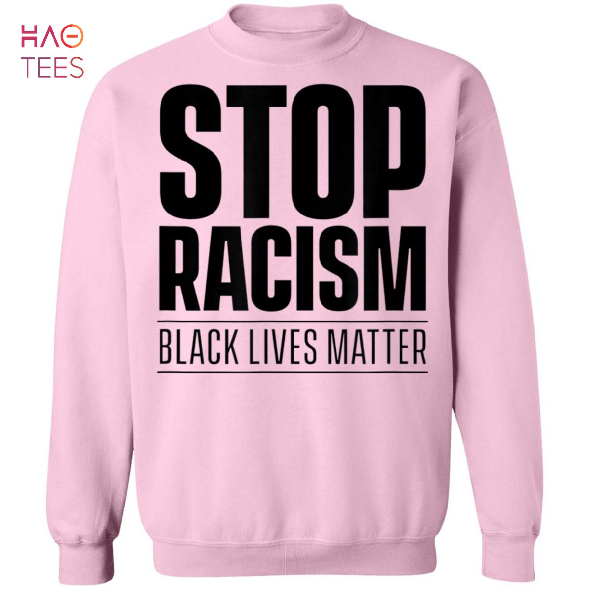 HOT Black Lives Matter Stop Racism Sweater HOT Black Lives Matter Stop Racism Sweater