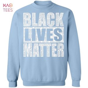 HOT Black Lives Matter With Names Of Victims Sweater