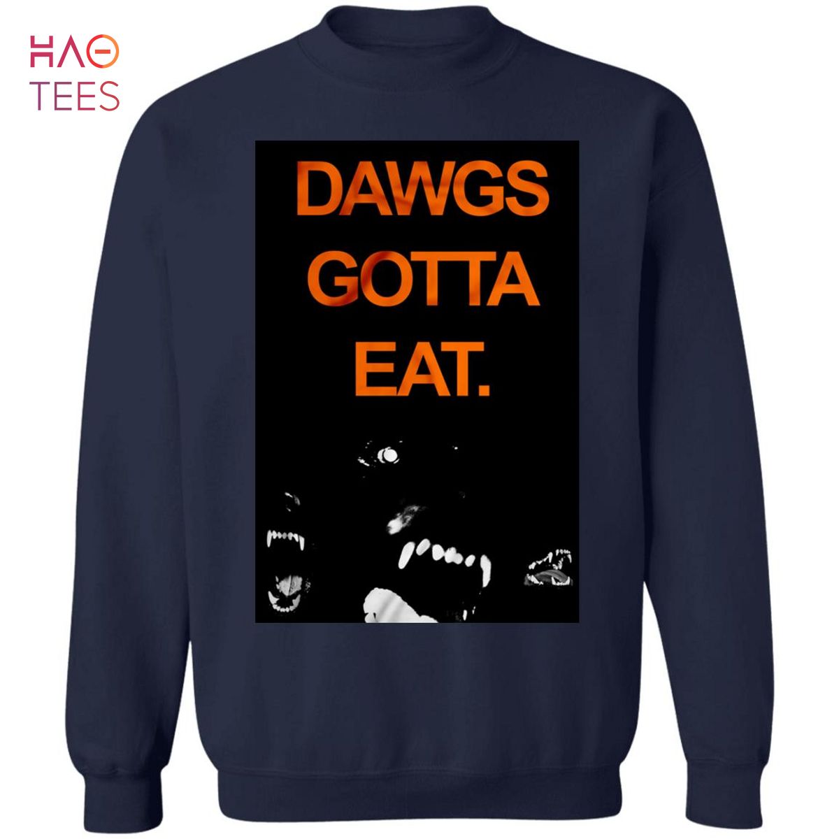 HOT Dawgs Gotta Eat Sweater HOT Dawgs Gotta Eat Sweater