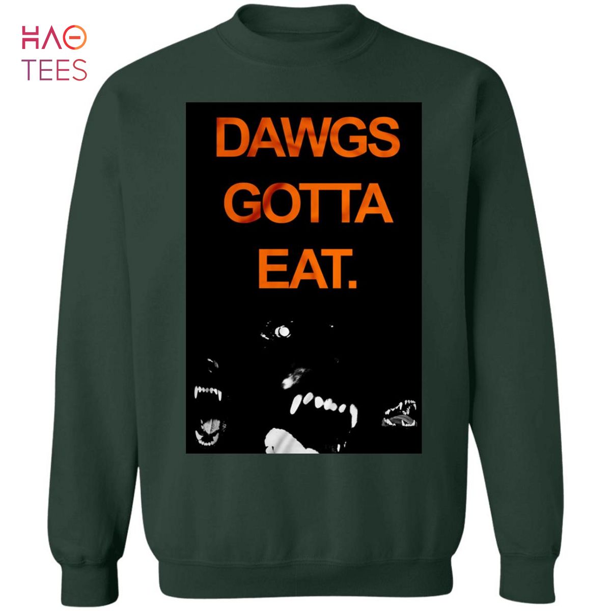 HOT Dawgs Gotta Eat Sweater HOT Dawgs Gotta Eat Sweater