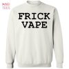 [NEW] Frick Vape Sweater