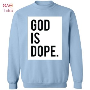 [NEW] God Is Dope Sweater