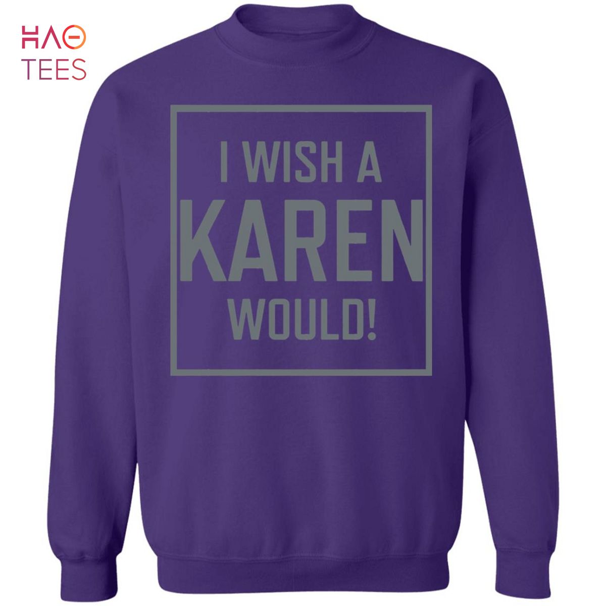 [NEW] I Wish A Karen Would Sweater