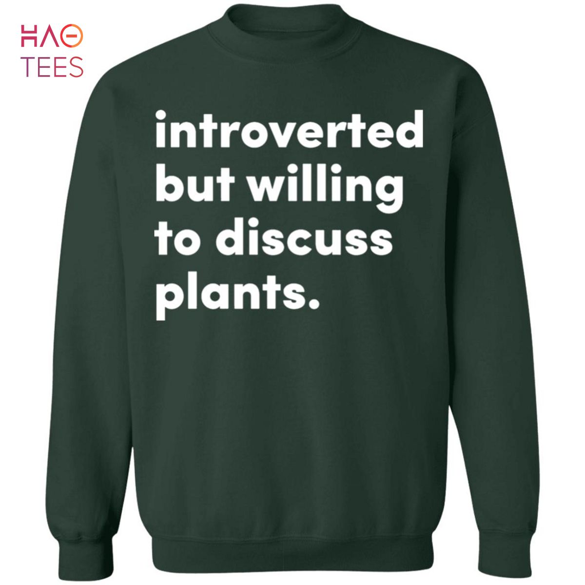 [NEW] Introverted But Willing To Discuss Plants Sweater