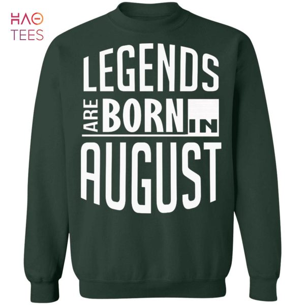 [NEW] Legends Are Born In August Leo Birthday Sweater