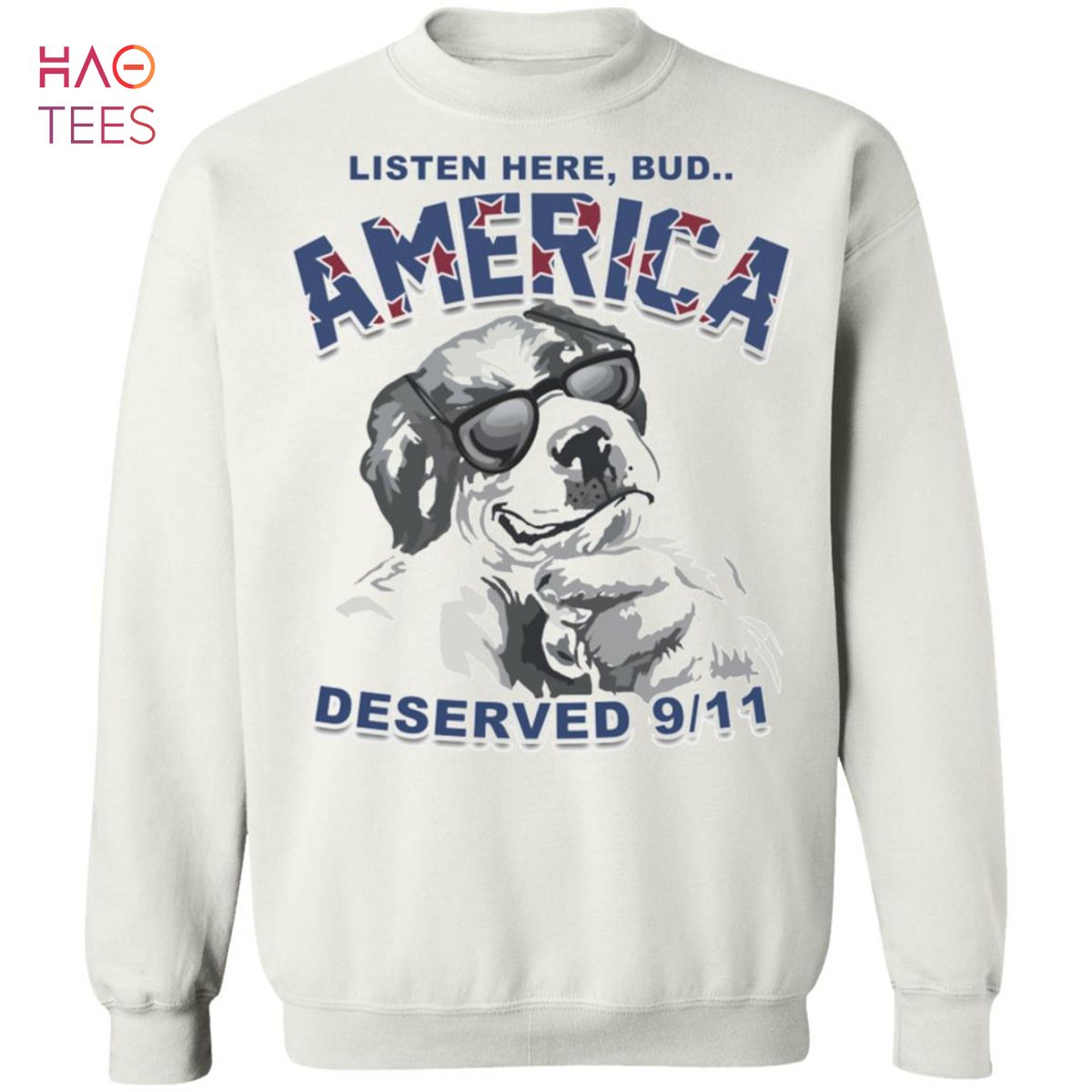 [NEW] Listen Here Bud America Deserved 9 11 Sweater