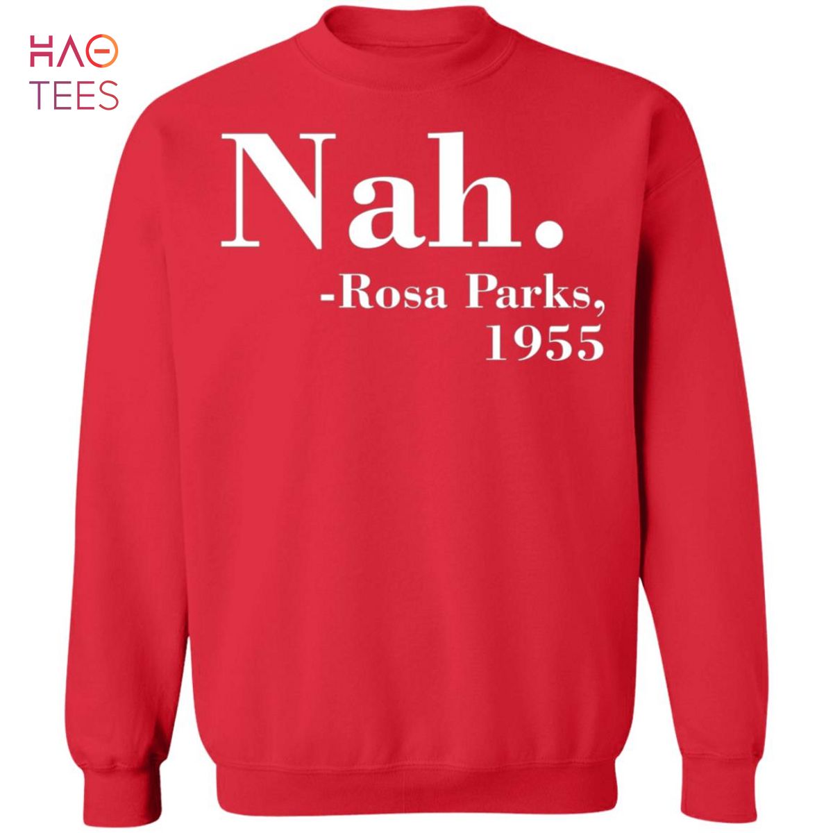 [NEW] Nah Rosa Parks Sweater