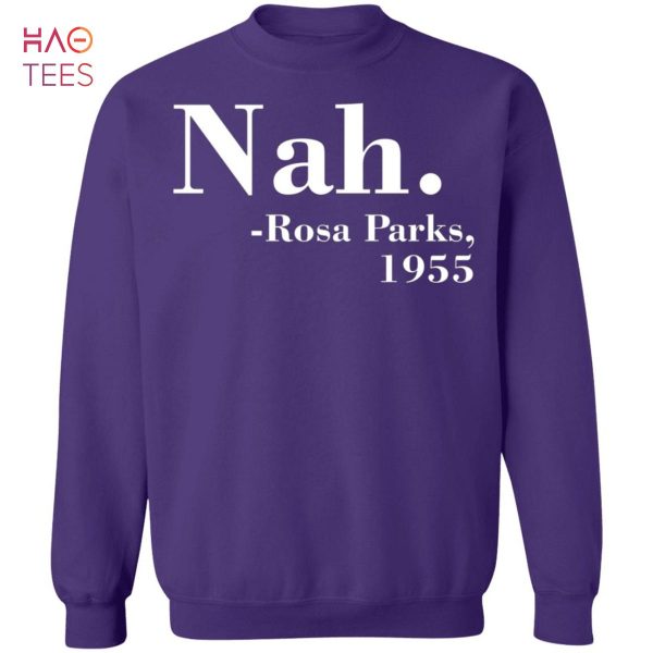 [NEW] Nah Rosa Parks Sweater