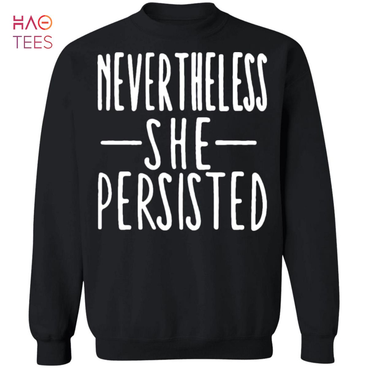[NEW] Nevertheless She Persisted Sweater