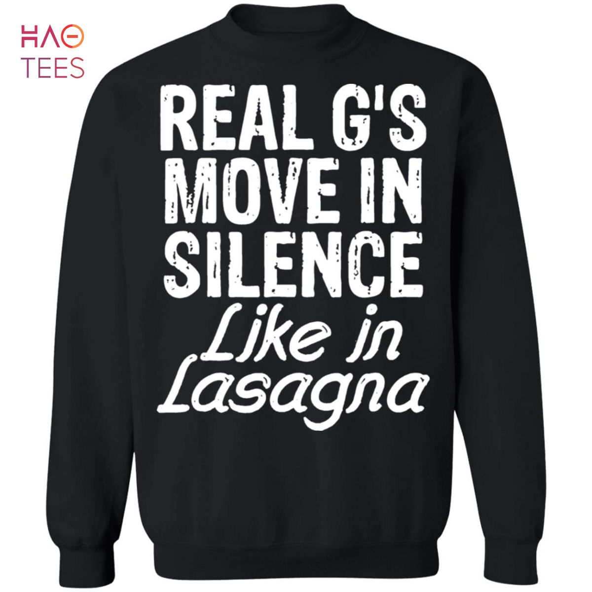 BEST Real Gs Move In Silence Like Lasagna Sweater
