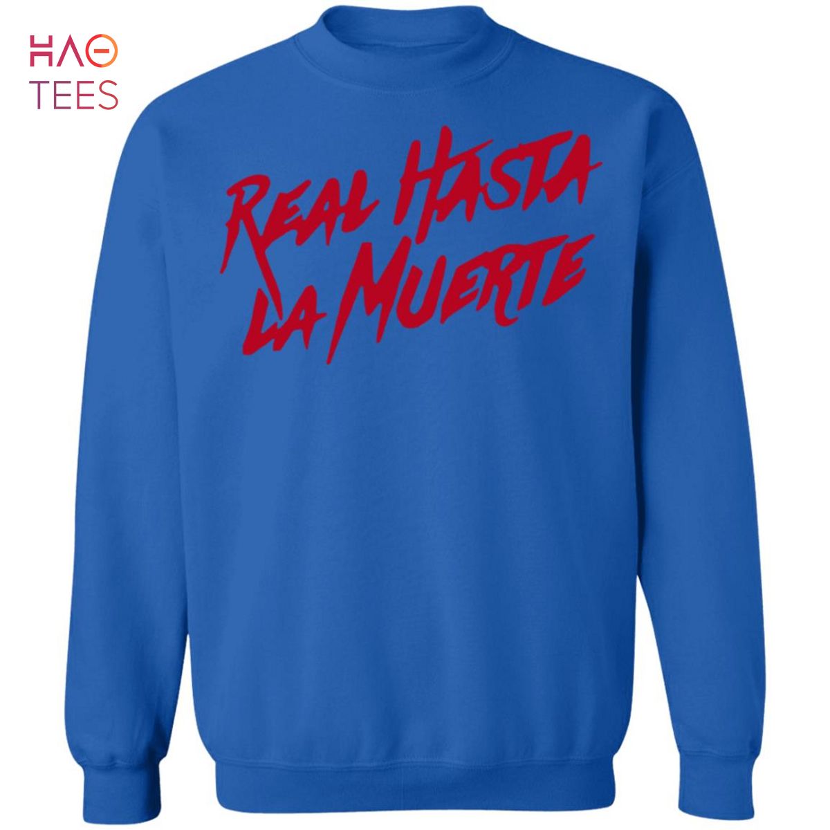 Best Real Hasta La Muerte Sweater