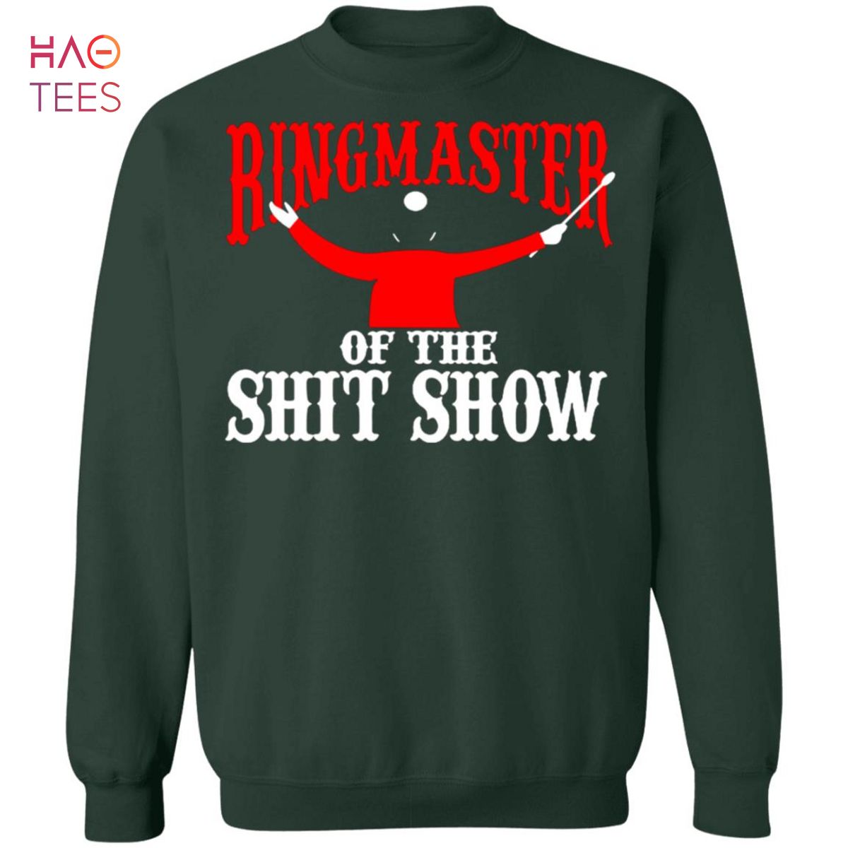 BEST Ringmaster Of The Shitshow Sweater BEST Ringmaster Of The Shitshow Sweater