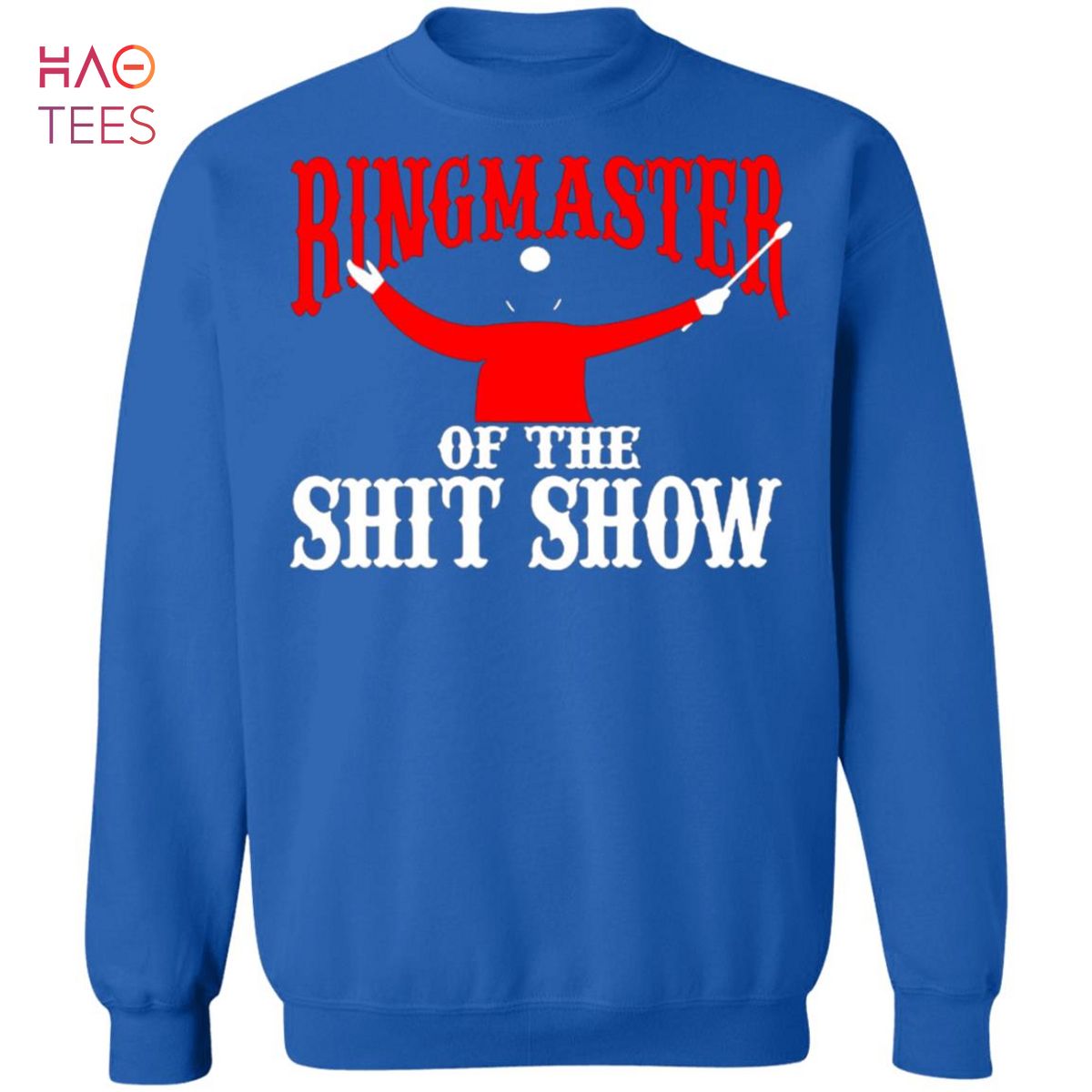 BEST Ringmaster Of The Shitshow Sweater BEST Ringmaster Of The Shitshow Sweater
