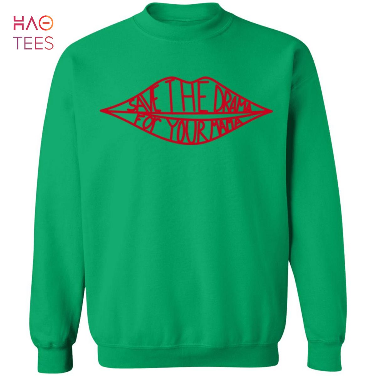 BEST Save The Drama For Your Mama Sweater BEST Save The Drama For Your Mama Sweater