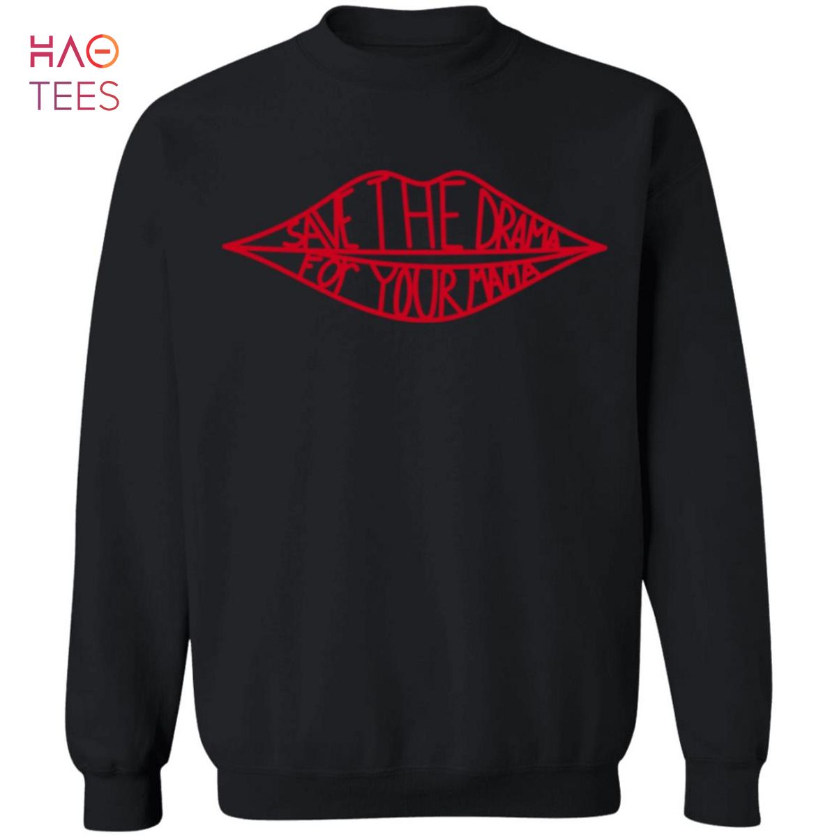 BEST Save The Drama For Your Mama Sweater BEST Save The Drama For Your Mama Sweater