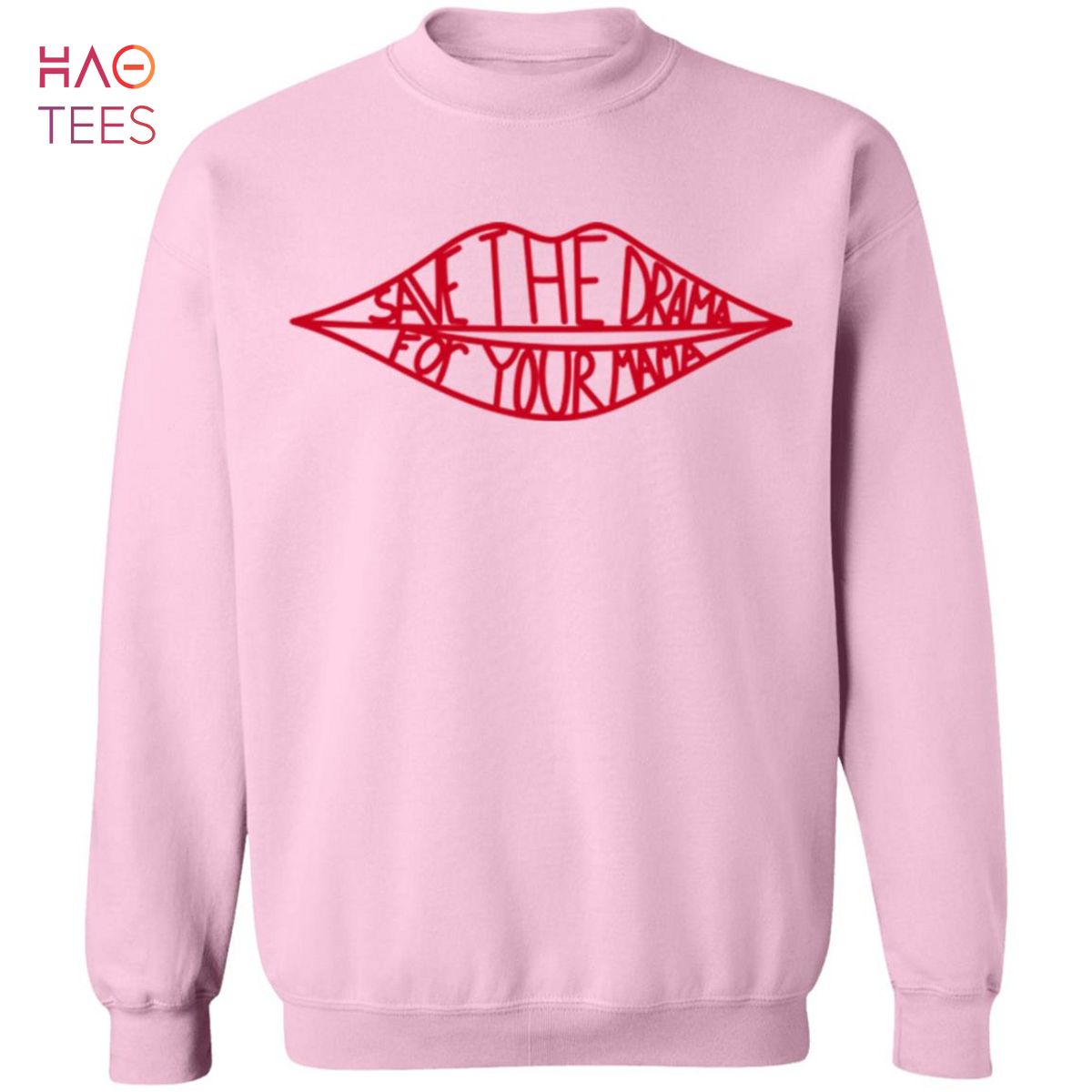 BEST Save The Drama For Your Mama Sweater BEST Save The Drama For Your Mama Sweater