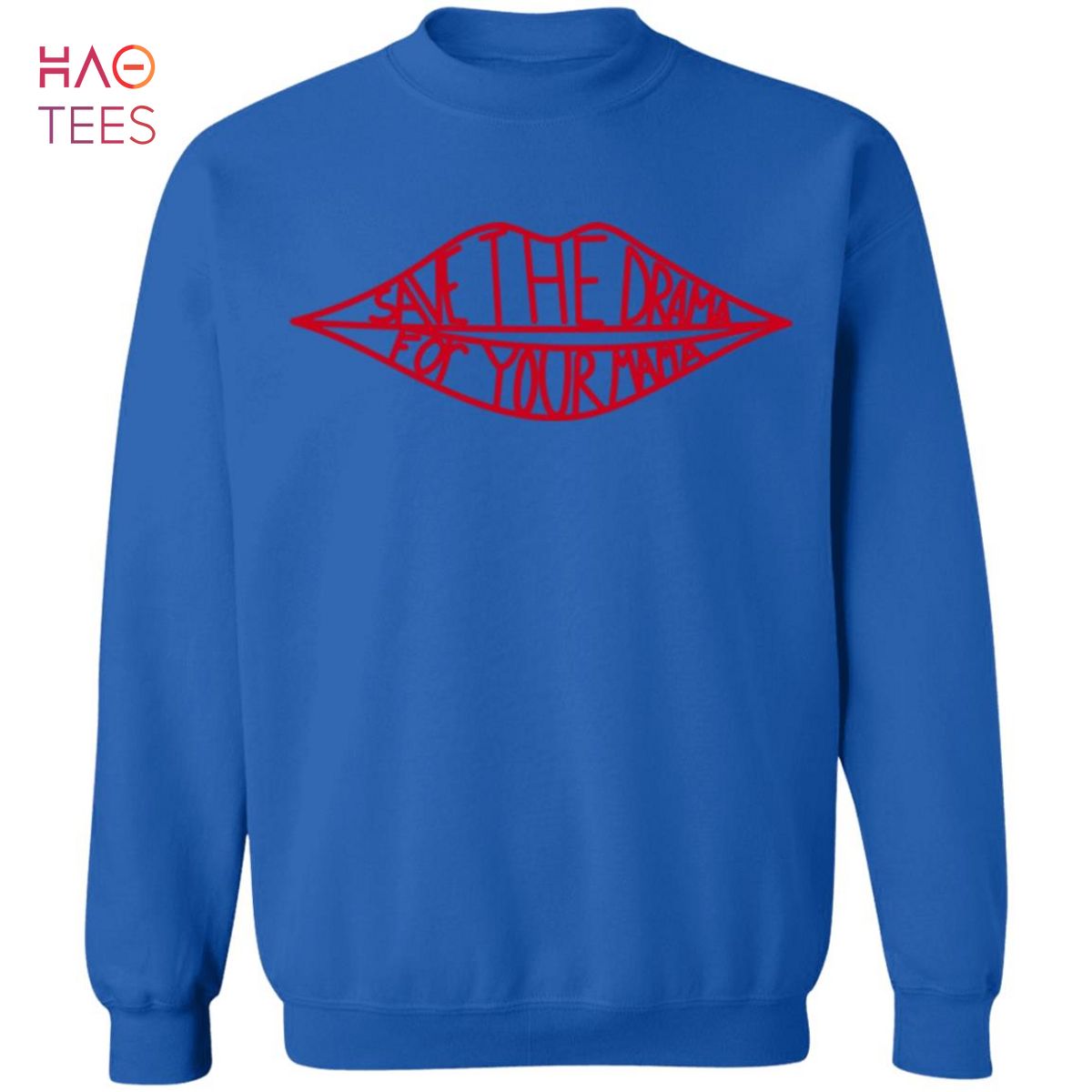 BEST Save The Drama For Your Mama Sweater BEST Save The Drama For Your Mama Sweater