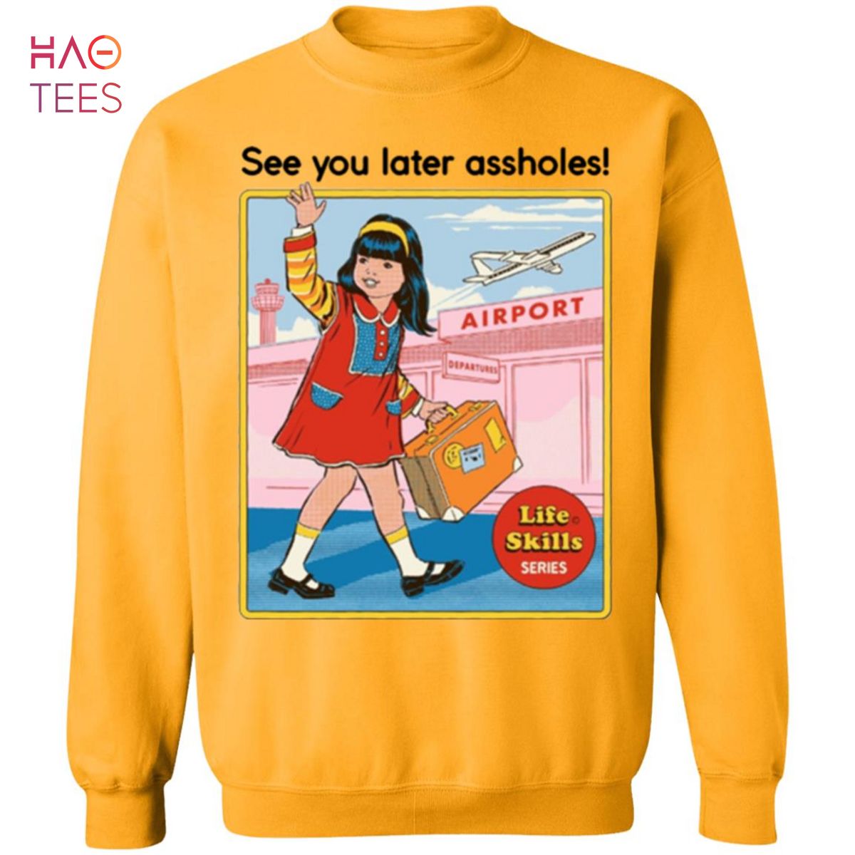 BEST See You Later Assholes Sweater BEST See You Later Assholes Sweater