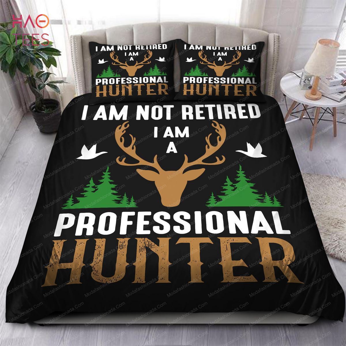 I Am Not Retired I Am A Professional Hunter Bedding Sets