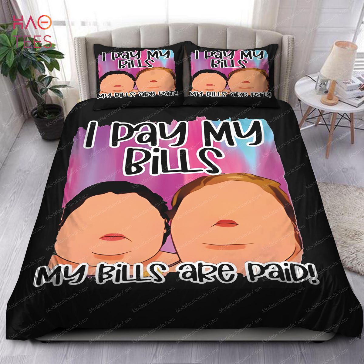 I Pay My Bills My Bills Are Paid Bedding Sets