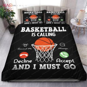 Basketball Is Calling And I Must Go Bedding Sets