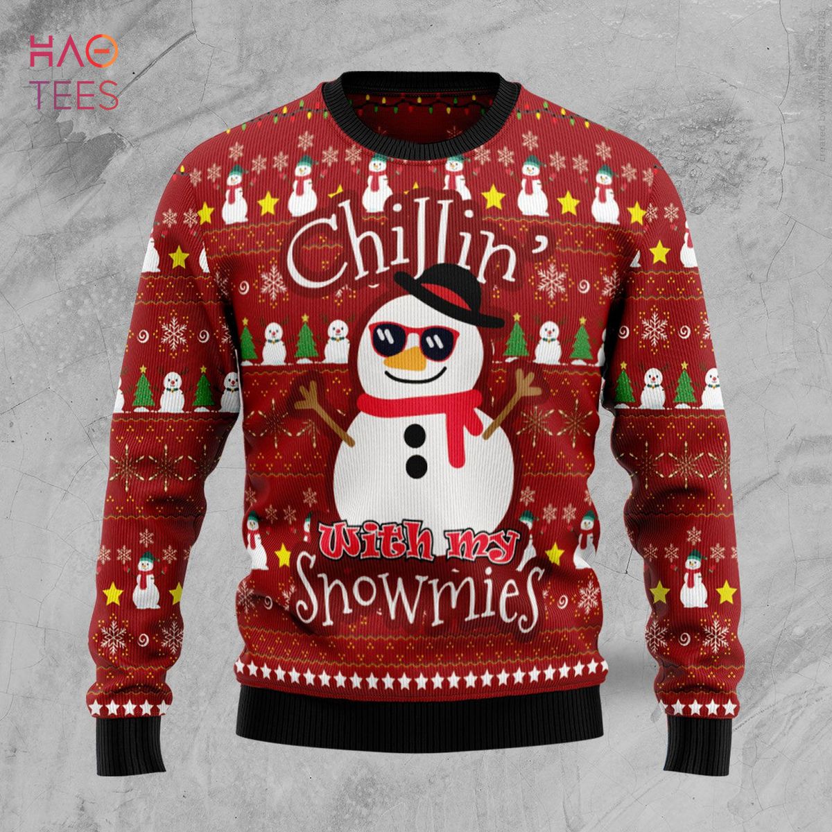 Christmas Chillin With My Snowmies Ugly Christmas Sweater Christmas Chillin With My Snowmies Ugly Christmas Sweater