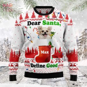 Dear Santa Define Good Ugly Christmas Sweater