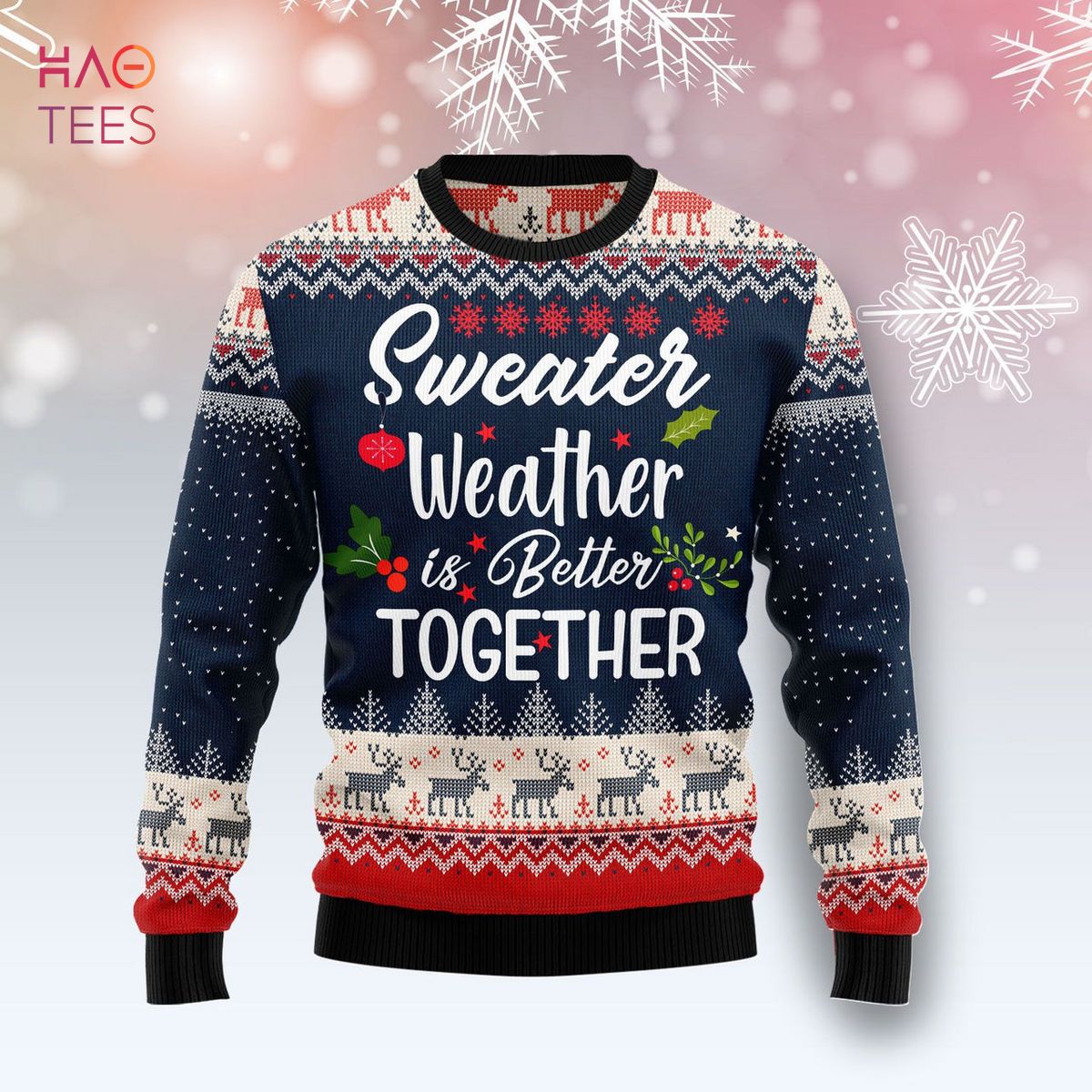 Weather Is Better Together Ugly Christmas Sweater