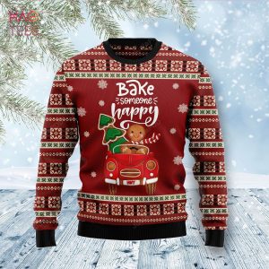 BEST Bake Someone Happy Ugly Christmas Sweater Ugly Sweater Christmas Sweaters