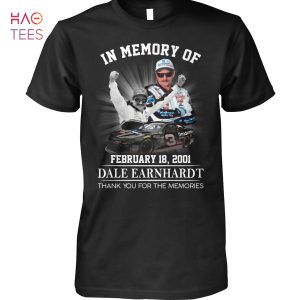 In Memory Of February 18-2001 Dae Earnhardt Shirt