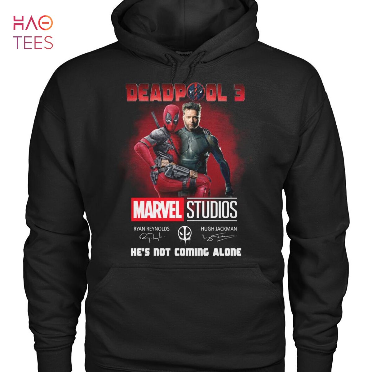 Deadpool 3 Marvel Studios He's Not Comming Alone Shirt
