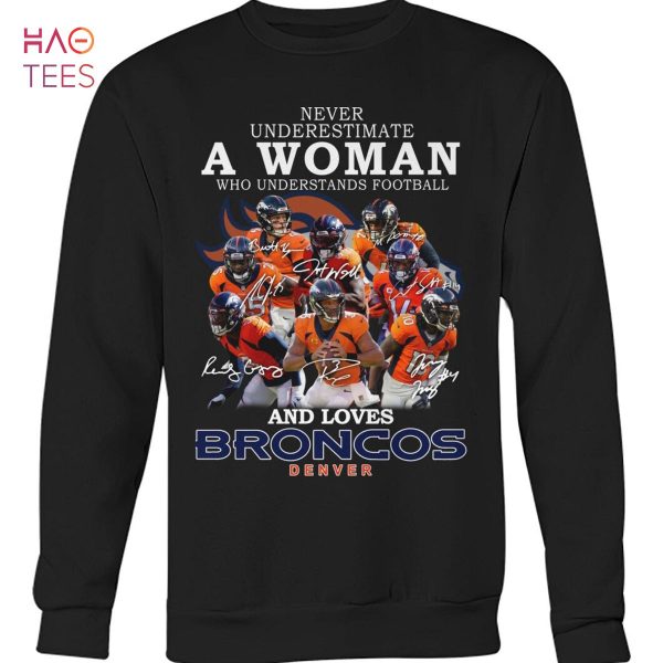 A Woman Who Understands Football And Loves Broncos