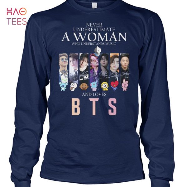 Never Underestimate A Woman BTS Shirt Limited Edition