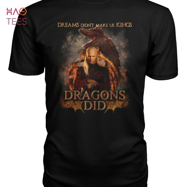 Dreams Didn’t Make Us Kings Dragons Did Shirt Limited Edition
