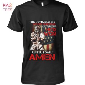 The Devil Saw Me With My Head Down And Hed Won Until I Said Amen Shirt