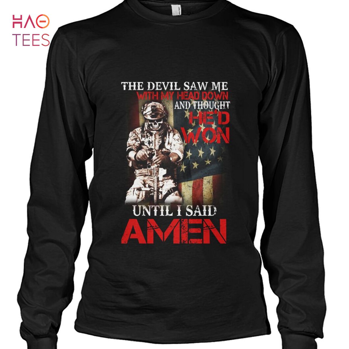 The Devil Saw Me With My Head Down And Hed Won Until I Said Amen Shirt The Devil Saw Me With My Head Down And Hed Won Until I Said Amen Shirt